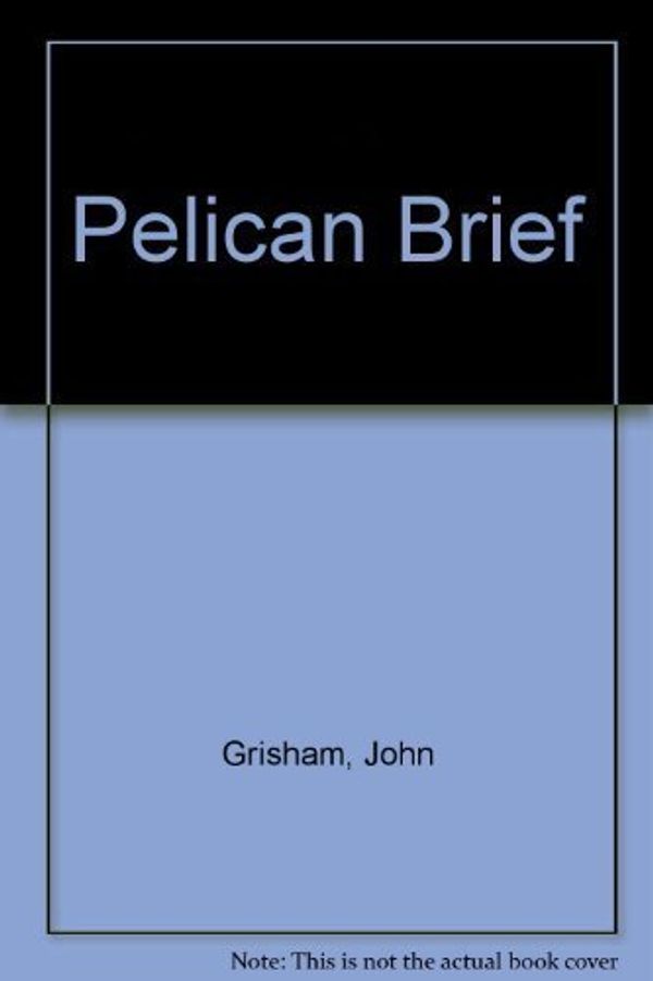 Cover Art for 9781568495736, The Pelican Brief by John Grisham