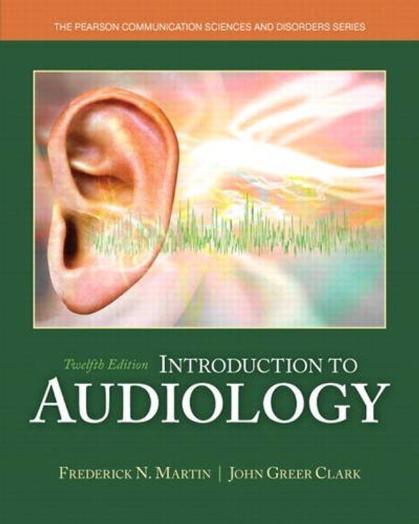 Cover Art for 9780133491463, Introduction to Audiology by Frederick N. Martin