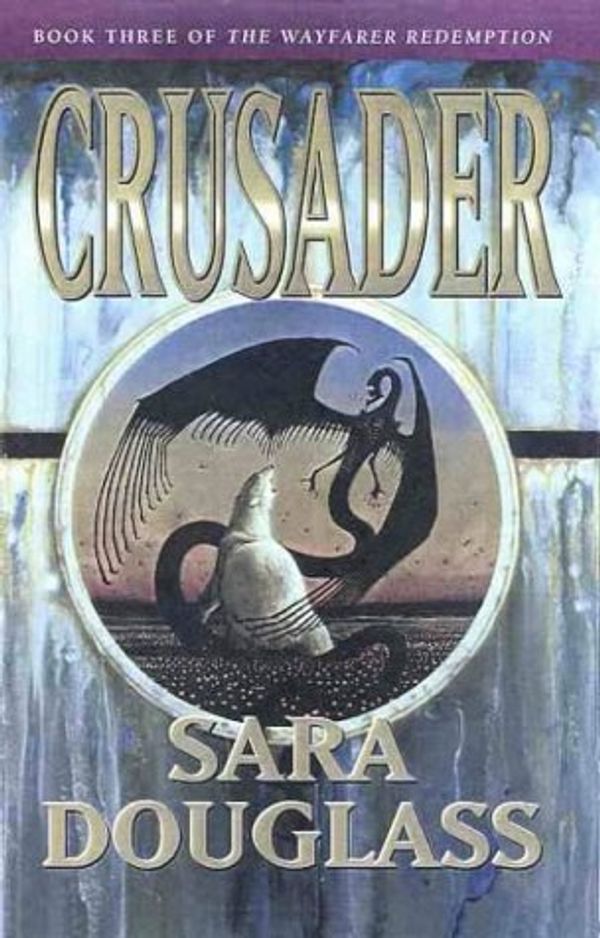 Cover Art for 9780732265298, Crusader by Sara Douglass
