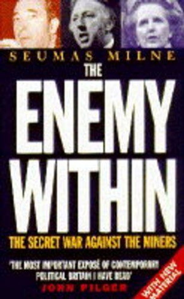 Cover Art for 9780330344081, The Enemy within by Seumas Milne