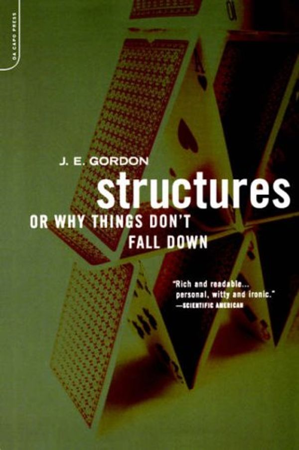 Cover Art for 4708364245964, Structures: Or Why Things Don't Fall Down by J. Gordon