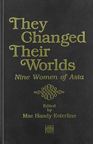 Cover Art for 9780819163097, They Changed Their Worlds by Mae Handy Esterline
