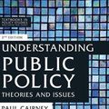 Cover Art for 9781137545183, Understanding Public Policy (Textbooks in Policy Studies) by Paul Cairney