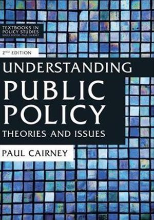 Cover Art for 9781137545183, Understanding Public Policy (Textbooks in Policy Studies) by Paul Cairney