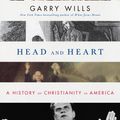 Cover Art for 9781101202531, Head and Heart by Garry Wills