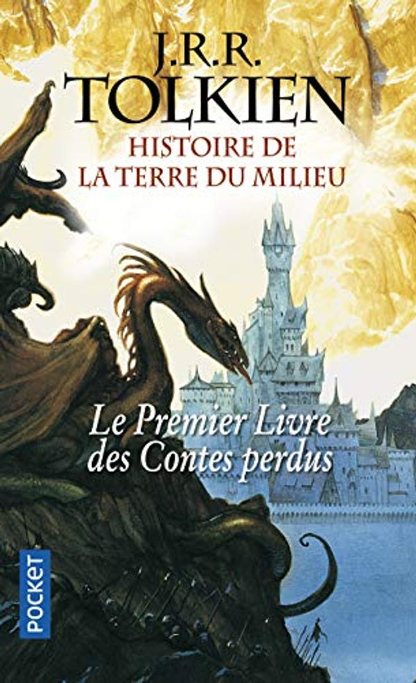 Cover Art for 9782266264358, Histoire de la Terre du Milieu : Le premier livre des contes perdus by John Ronald Reuel Tolkien