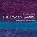 Cover Art for B000SEW24U, The Roman Empire: A Very Short Introduction (Very Short Introductions) by Christopher Kelly