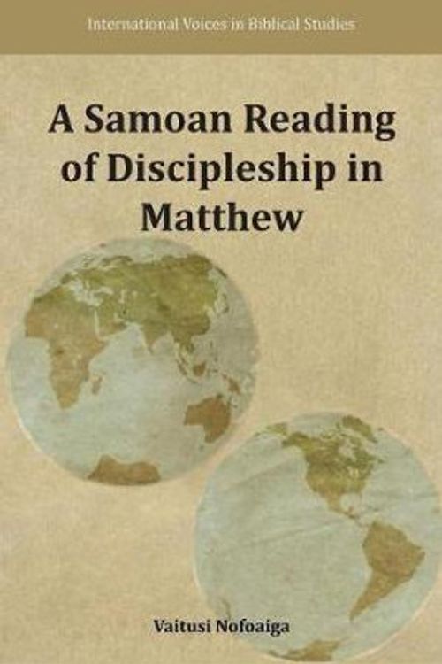 Cover Art for 9781628371970, A Samoan Reading of Discipleship in Matthew by Vaitusi Nofoaiga