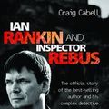 Cover Art for 9781844548668, Ian Rankin and Inspector Rebus by Craig Cabell