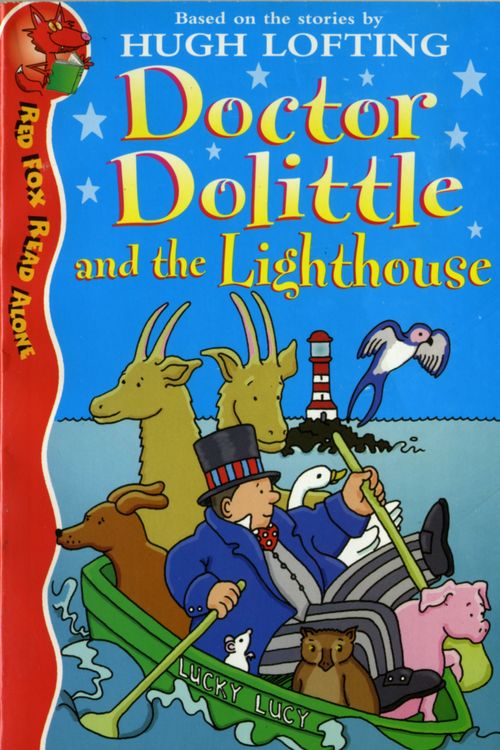 Cover Art for 9780099404323, Doctor Dolittle And The Lighthouse by Hugh Lofting