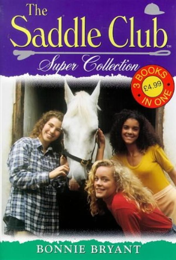 Cover Art for 9780553812060, The Saddle Club Super Collection by Bonnie Bryant