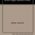 Cover Art for 9780890894590, Essays in Therapeutic Jurisprudence by David B. Wexler