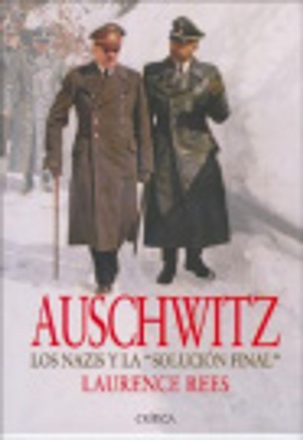 Cover Art for 9788484326069, Auschwitz by Laurence Rees