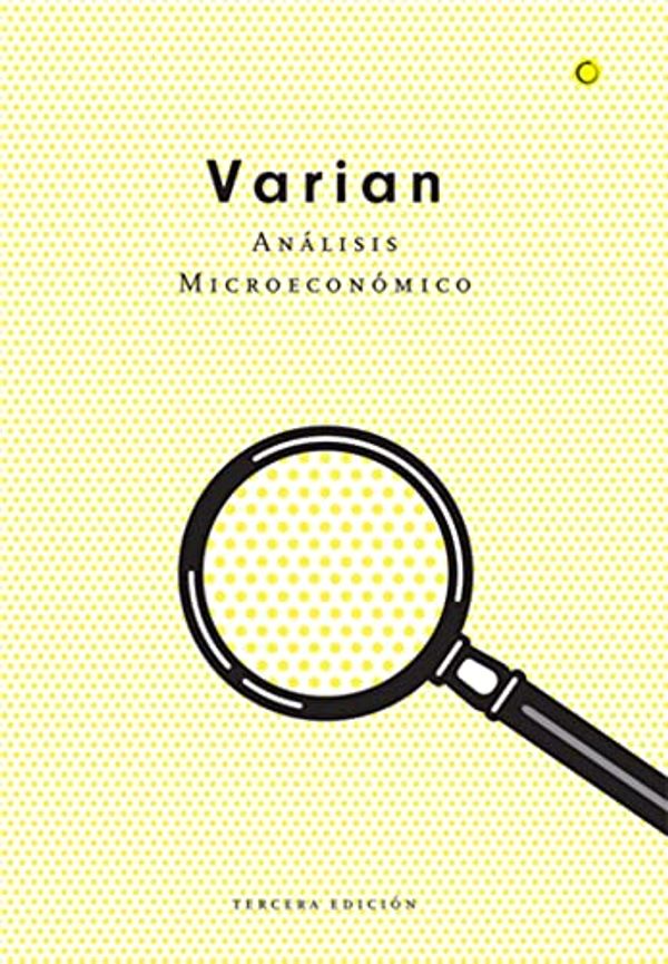 Cover Art for 9788485855636, Analisis Microeconomico - 3 Edicion (Spanish Edition) by Hal R. Varian