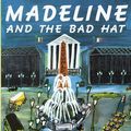 Cover Art for 9780140541830, Madeline and the Bad Hat by Ludwig Bemelmans