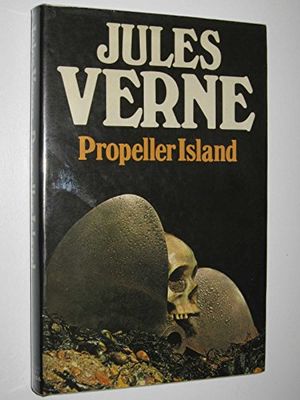 Cover Art for 9780246109019, Propeller Island by Jules Verne