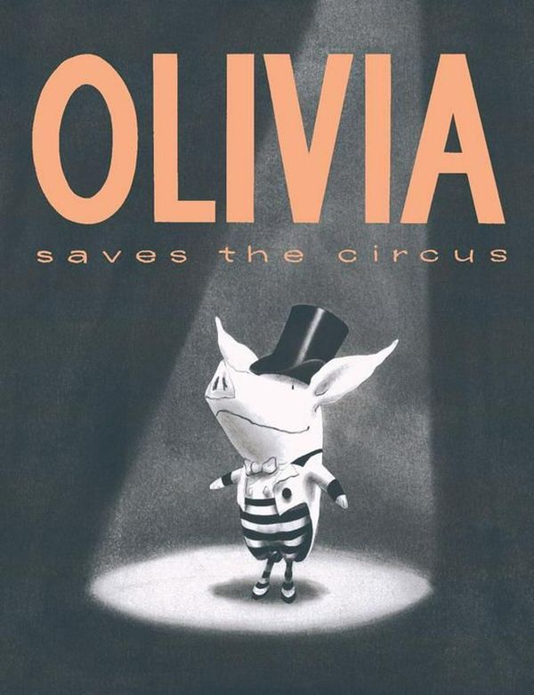 Cover Art for 9780689829543, Olivia Saves the Circus by Ian Falconer