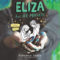 Cover Art for 9781982656614, Eliza and Her Monsters by Francesca Zappia