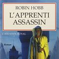 Cover Art for 9782857045601, L'Assassin royal, Tome 1 : L'apprenti assassin by Robin Hobb
