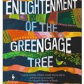 Cover Art for 9781787702110, The Enlightenment of the Greengage Tree by Shokoofeh Azar