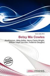 Cover Art for 9786135669701, Betsy Mix Cowles by Iosias Jody
