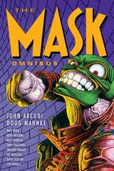 Cover Art for 9781506712536, The Mask Omnibus Volume 1 (second Edition) by John Arcudi