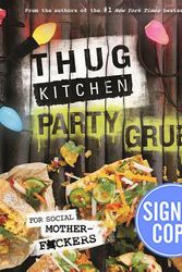 Cover Art for 9781623366971, Thug Kitchen Party Grub by Thug Kitchen