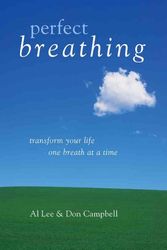Cover Art for 9781402743887, Perfect Breathing: Transform Your Life One Breath at a Time by Al Lee