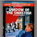 Cover Art for 9780553566192, Shadow of the Swastika: Book 163 (Choose your own adventure) by Doug Wilhelm