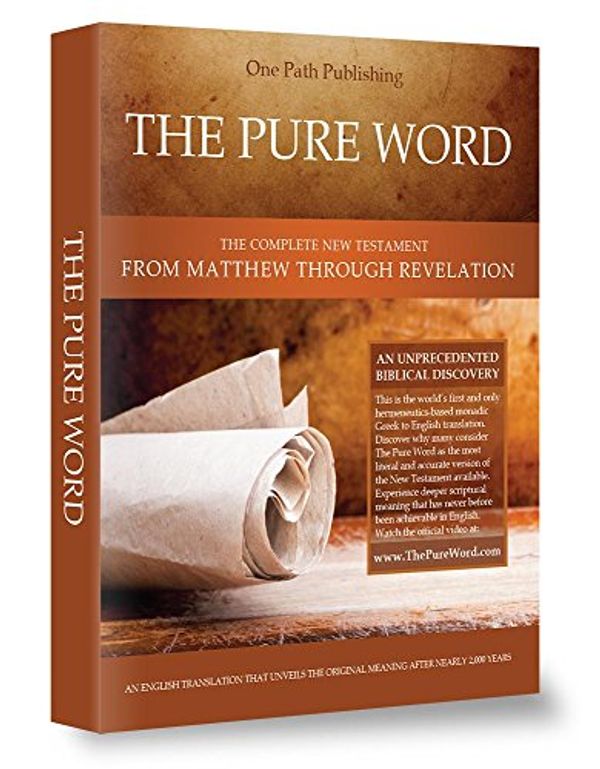Cover Art for 9780999551707, The Pure Word by One Path Publishing, LLC