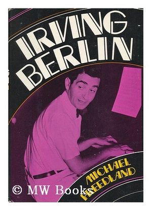 Cover Art for 9780812816594, Irving Berlin by Michael (1934-) Freedland