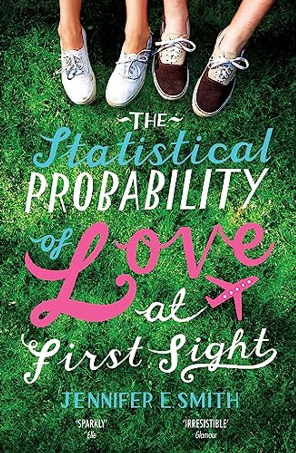 Cover Art for 8601300467627, The Statistical Probability of Love at First Sight by Jennifer E. Smith