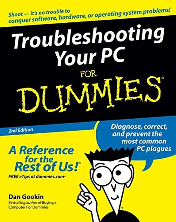 Cover Art for 9780764577420, Troubleshooting Your PC For Dummies by Dan Gookin