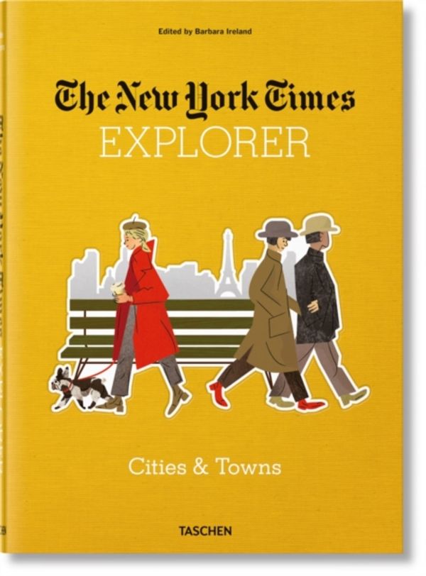 Cover Art for 9783836568388, The New York Times Explorer. Cities & Towns by Barbara Ireland