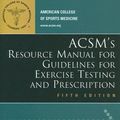 Cover Art for 9780781745918, ACSM's Resource Manual for Guidelines for Exercise Testing and Prescription by American College of Sports Medicine
