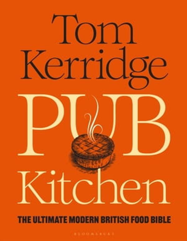 Cover Art for 9781472981561, Pub Kitchen by Tom Kerridge