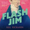 Cover Art for 9781460759769, Flash Jim by Kel Richards