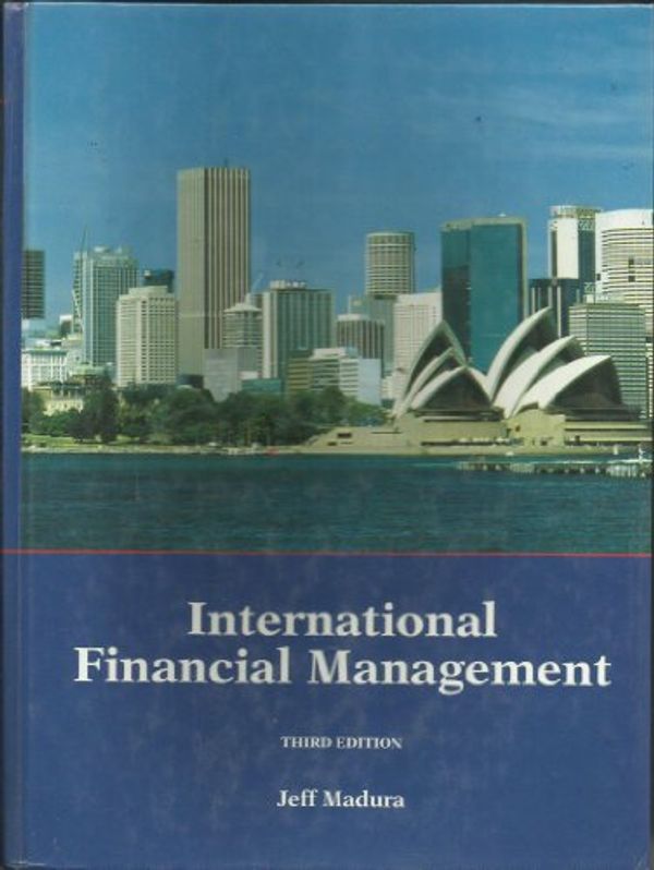 Cover Art for 9780314862723, International Financial Management by Jeff (Jeff Madura) Madura