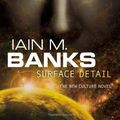 Cover Art for B011T7BOHK, Surface Detail by Iain M. Banks (7-Oct-2010) Hardcover by Iain M. Banks