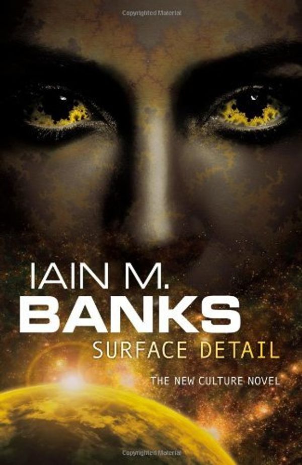 Cover Art for B011T7BOHK, Surface Detail by Iain M. Banks (7-Oct-2010) Hardcover by Iain M. Banks