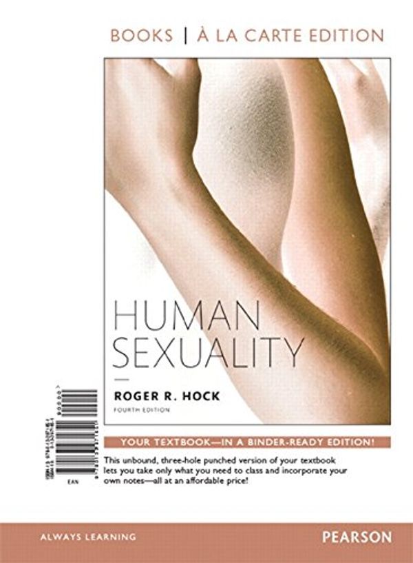 Cover Art for 9780134174051, Human Sexuality + Revel Access Card: Books a La Carte Edition by Roger R. Hock