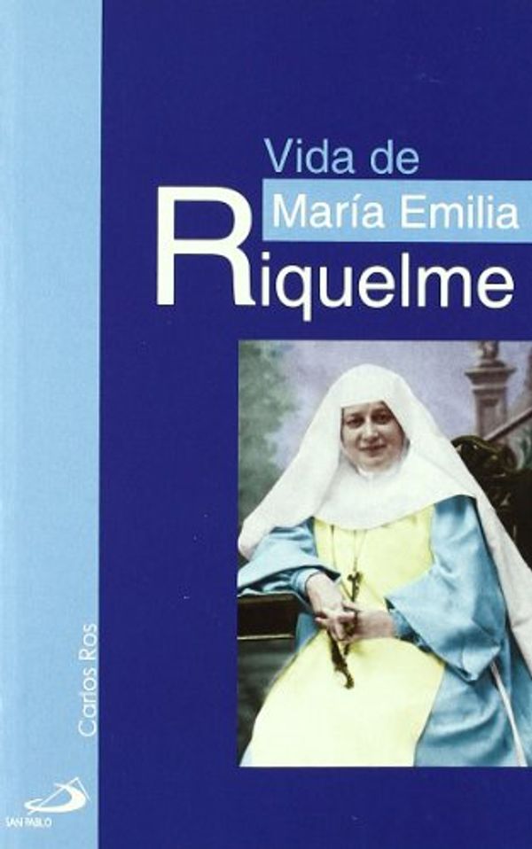 Cover Art for 9788428536684, Vida de María Emilia Riquelme by Carlos Ros
