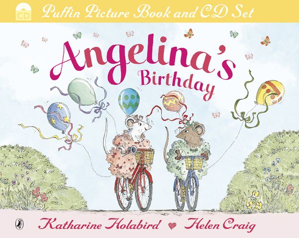 Cover Art for 9780141500768, Angelina Ballerina: Angelina's Birthday (Book & CD) by Katharine Holabird