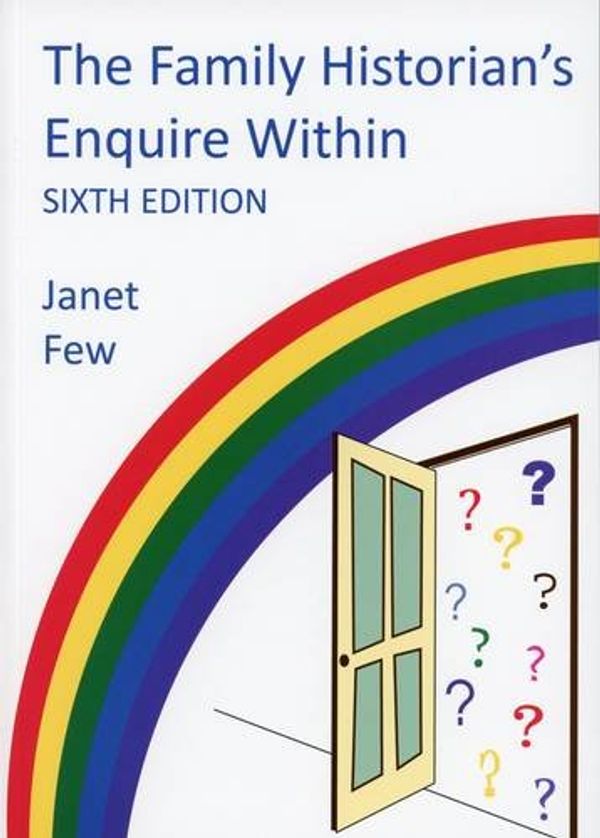 Cover Art for 9781906280116, The Family Historian's Enquire within by Janet Few