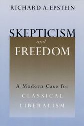 Cover Art for 9780226213057, Skepticism and Freedom by Richard A. Epstein