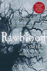 Cover Art for 9780297609643, Rawblood by Catriona Ward