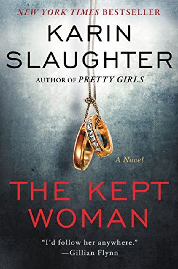 Cover Art for B019WVPSUO, The Kept Woman: A Novel (Will Trent Book 8) by Karin Slaughter