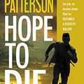 Cover Art for B00IRIR7K8, Hope to Die by James Patterson