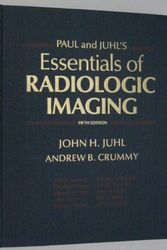 Cover Art for 9780397508037, Paul and Juhl's Essentials of Radiologic Imaging by Lester W. Paul