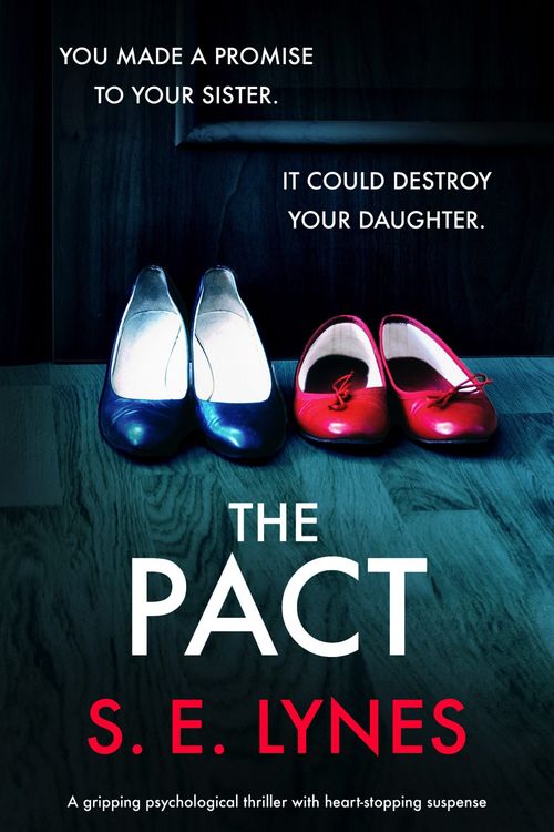 Cover Art for 9781786813534, The Pact: A gripping psychological thriller with heartstopping suspense by S.e. Lynes